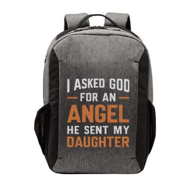 I Asked God N Angel Funny Smartass Daughter FatherSday Funny Gift Vector Backpack
