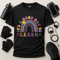 It's A Good Day To Learn Colorful Rainbow Back To School Performance Shirt