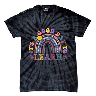 It's A Good Day To Learn Colorful Rainbow Back To School Tie-Dye T-Shirt