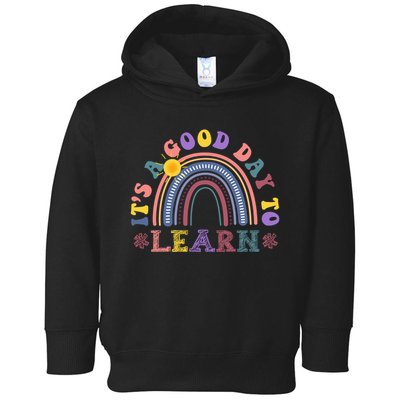 It's A Good Day To Learn Colorful Rainbow Back To School Toddler Hoodie