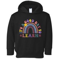 It's A Good Day To Learn Colorful Rainbow Back To School Toddler Hoodie