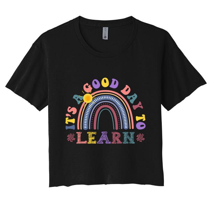 It's A Good Day To Learn Colorful Rainbow Back To School Crop Top