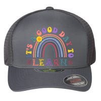 It's A Good Day To Learn Colorful Rainbow Back To School Flexfit Unipanel Trucker Cap