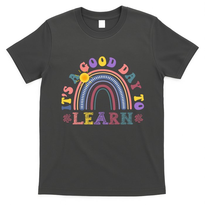 It's A Good Day To Learn Colorful Rainbow Back To School T-Shirt