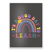 It's A Good Day To Learn Colorful Rainbow Back To School Poster
