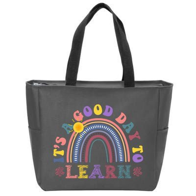 It's A Good Day To Learn Colorful Rainbow Back To School Zip Tote Bag