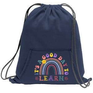 It's A Good Day To Learn Colorful Rainbow Back To School Sweatshirt Cinch Pack Bag