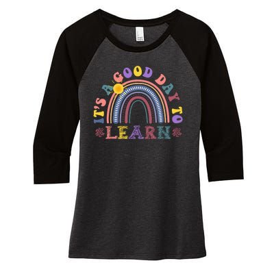 It's A Good Day To Learn Colorful Rainbow Back To School Women's Tri-Blend 3/4-Sleeve Raglan Shirt