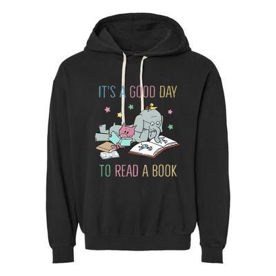 ItS A Good Day To Read A Book Garment-Dyed Fleece Hoodie