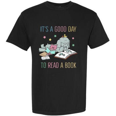 ItS A Good Day To Read A Book Garment-Dyed Heavyweight T-Shirt