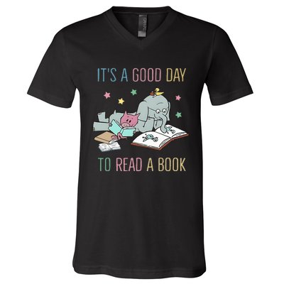 ItS A Good Day To Read A Book V-Neck T-Shirt