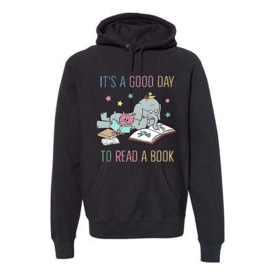 ItS A Good Day To Read A Book Premium Hoodie