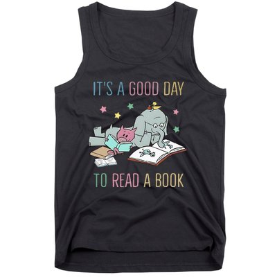 ItS A Good Day To Read A Book Tank Top