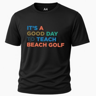 ItS A Good Day To Teach Beach Golf Coach Cute Gift Performance Shirt