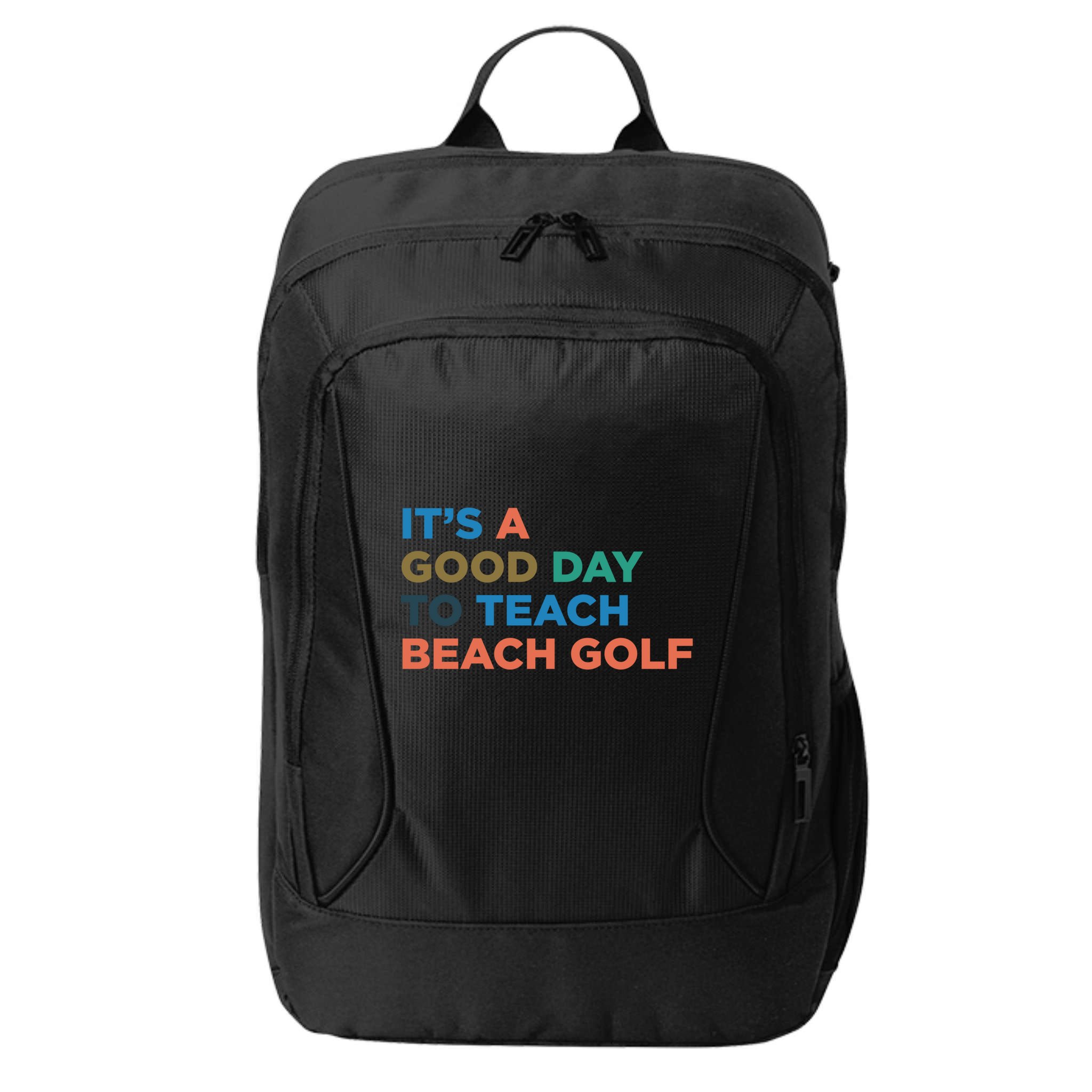 ItS A Good Day To Teach Beach Golf Coach Cute Gift City Backpack