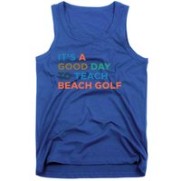 ItS A Good Day To Teach Beach Golf Coach Cute Gift Tank Top