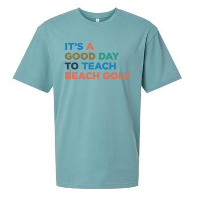 ItS A Good Day To Teach Beach Golf Coach Cute Gift Sueded Cloud Jersey T-Shirt