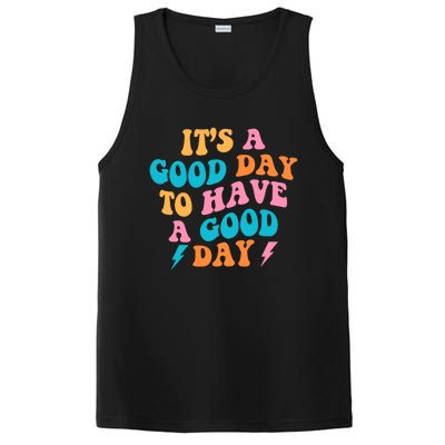 Its A Good Day To Have A Good Day Preppy Gift PosiCharge Competitor Tank