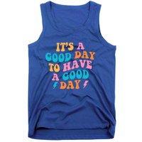 Its A Good Day To Have A Good Day Preppy Gift Tank Top