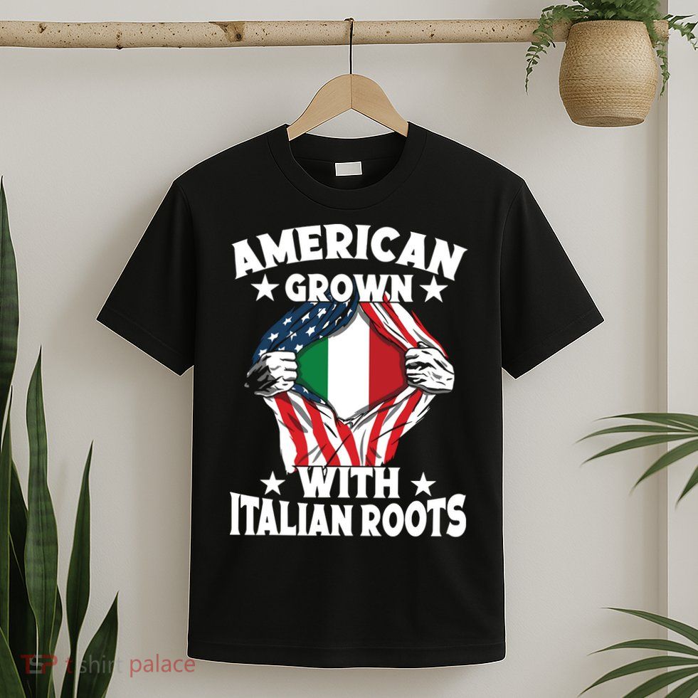 Italy American Grown With Italian Roots Proud Italian T-Shirt