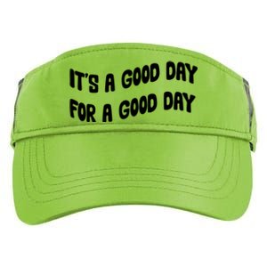 It's A Good Day For A Good Day Adult Drive Performance Visor