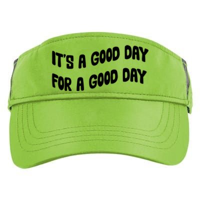 It's A Good Day For A Good Day Adult Drive Performance Visor