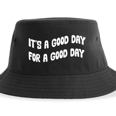 It's A Good Day For A Good Day Sustainable Bucket Hat