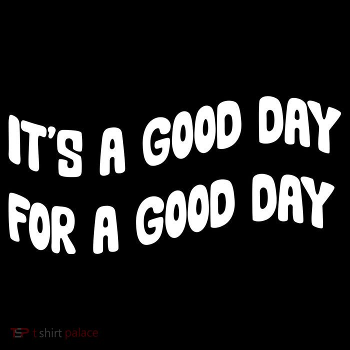 It's A Good Day For A Good Day Sustainable Bucket Hat