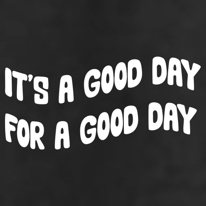 It's A Good Day For A Good Day 25L Jumbo Tote