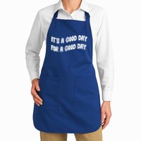 It's A Good Day For A Good Day Apron