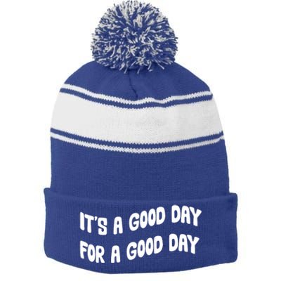 It's A Good Day For A Good Day Stripe Pom Pom Beanie