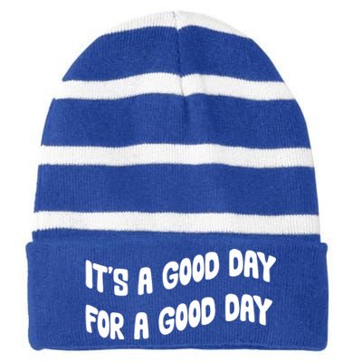 It's A Good Day For A Good Day Striped Beanie with Solid Band