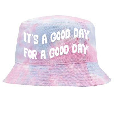 It's A Good Day For A Good Day Tie-Dyed Bucket Hat