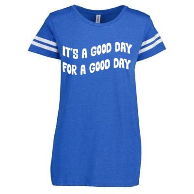 It's A Good Day For A Good Day Enza Ladies Jersey Football T-Shirt