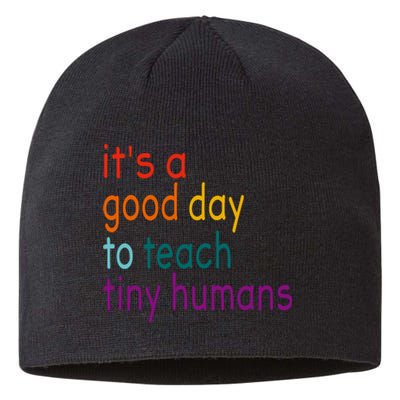 Its A Good Day To Teach Tiny Humans Teacher Back To School Gift Sustainable Beanie