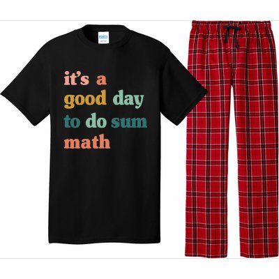 It’s A Good Day To Do Sum Math,funny Math,Math Lover Teacher Pajama Set