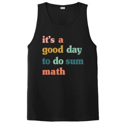 It’s A Good Day To Do Sum Math,funny Math,Math Lover Teacher PosiCharge Competitor Tank