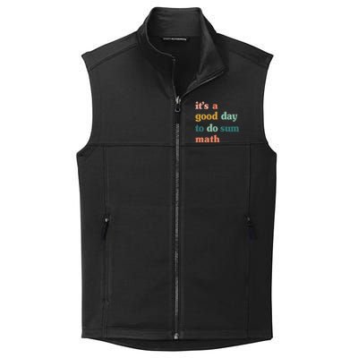 It’s A Good Day To Do Sum Math,funny Math,Math Lover Teacher Collective Smooth Fleece Vest