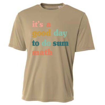 It’s A Good Day To Do Sum Math,funny Math,Math Lover Teacher Cooling Performance Crew T-Shirt