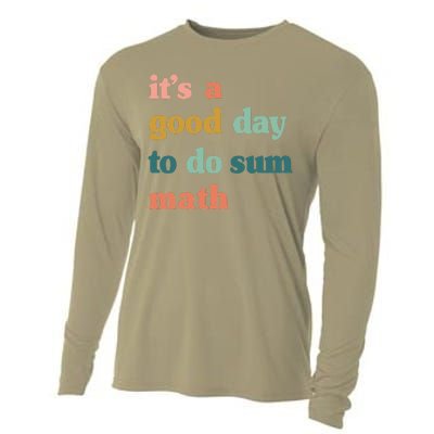 It’s A Good Day To Do Sum Math,funny Math,Math Lover Teacher Cooling Performance Long Sleeve Crew