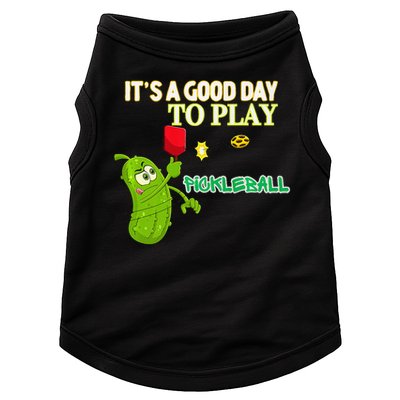 Its A Good Days To Play Pickleball Dink Player Pickleball Gift Doggie Tank