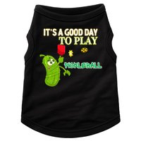 Its A Good Days To Play Pickleball Dink Player Pickleball Gift Doggie Tank