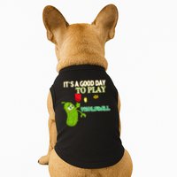 Its A Good Days To Play Pickleball Dink Player Pickleball Gift Doggie Tank