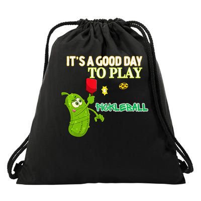Its A Good Days To Play Pickleball Dink Player Pickleball Gift Drawstring Bag