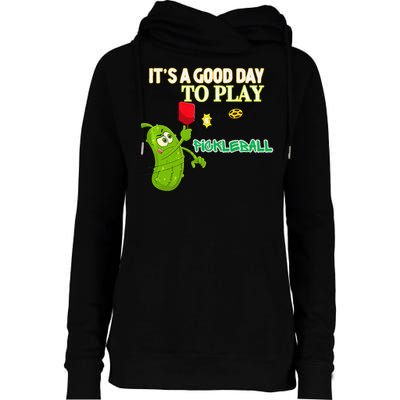 Its A Good Days To Play Pickleball Dink Player Pickleball Gift Womens Funnel Neck Pullover Hood