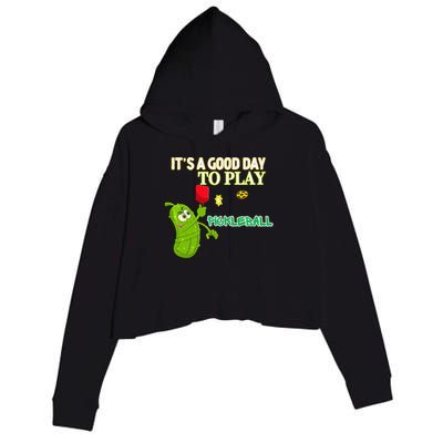Its A Good Days To Play Pickleball Dink Player Pickleball Gift Crop Fleece Hoodie