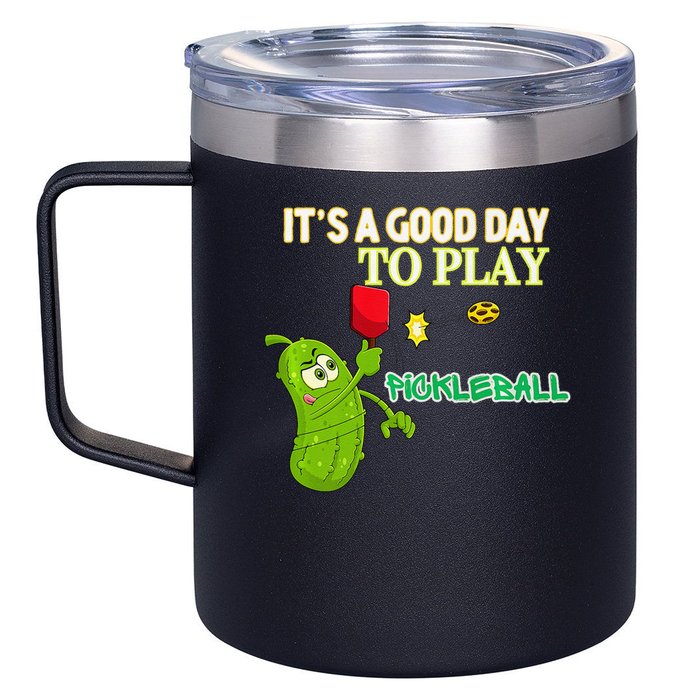 Its A Good Days To Play Pickleball Dink Player Pickleball Gift 12oz Stainless Steel Coffee Mug