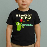 Its A Good Days To Play Pickleball Dink Player Pickleball Gift Toddler T-Shirt