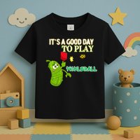 Its A Good Days To Play Pickleball Dink Player Pickleball Gift Toddler T-Shirt