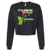 Its A Good Days To Play Pickleball Dink Player Pickleball Gift Cropped Pullover Crew